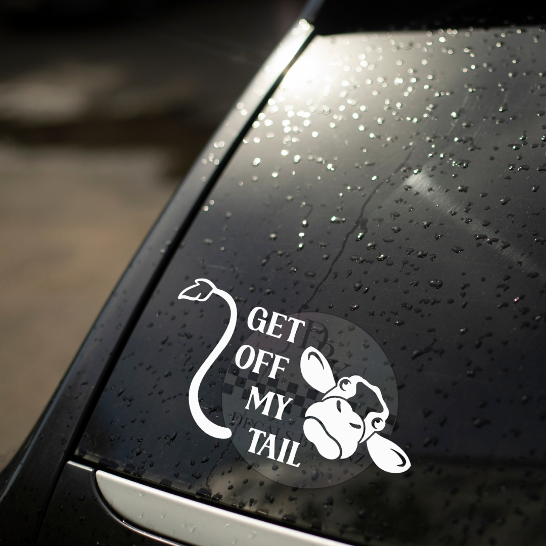 "Get Off My Tail" Cow Permanent Decal Sticker