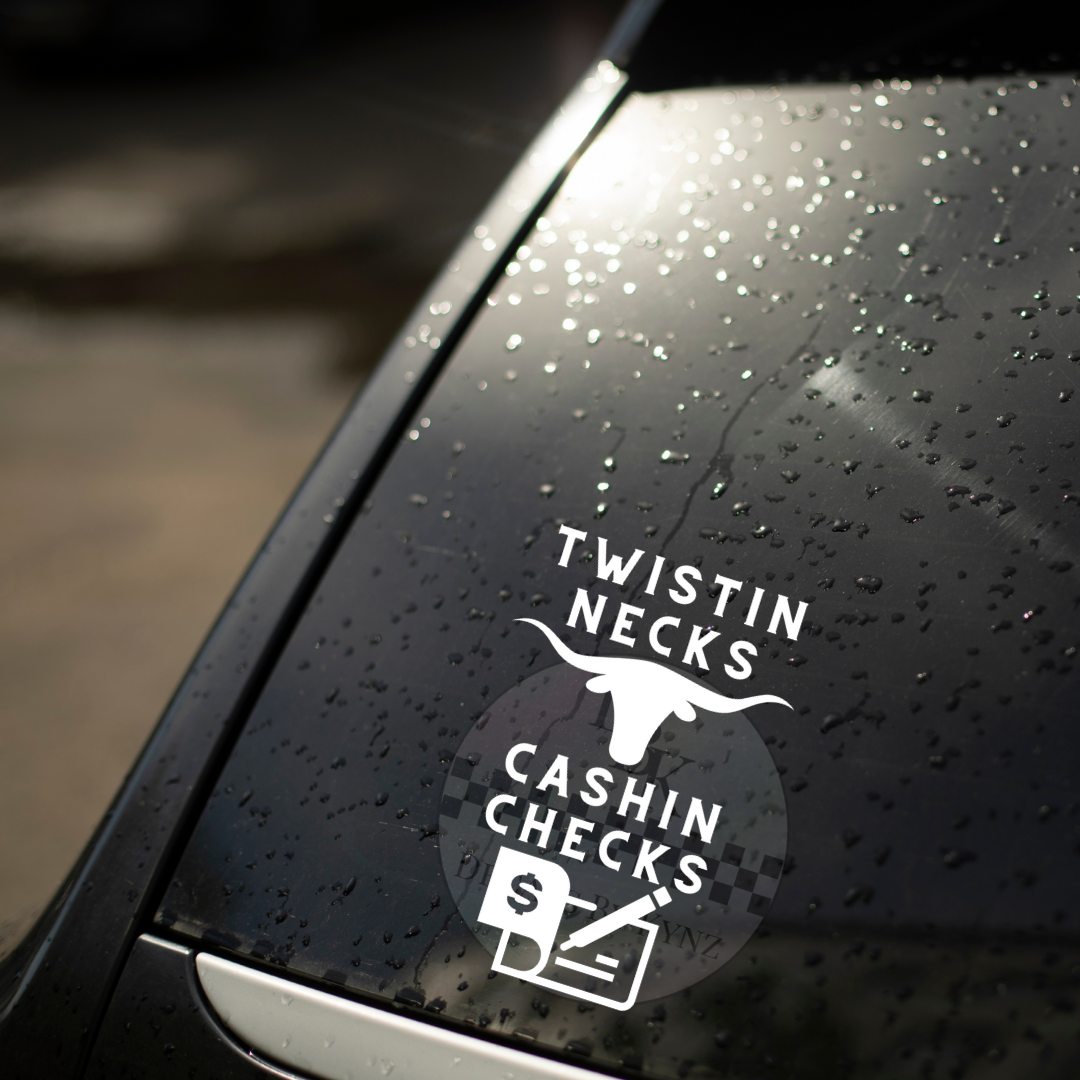 "Twisting Necks Cashing Checks" Permanent Decal Sticker