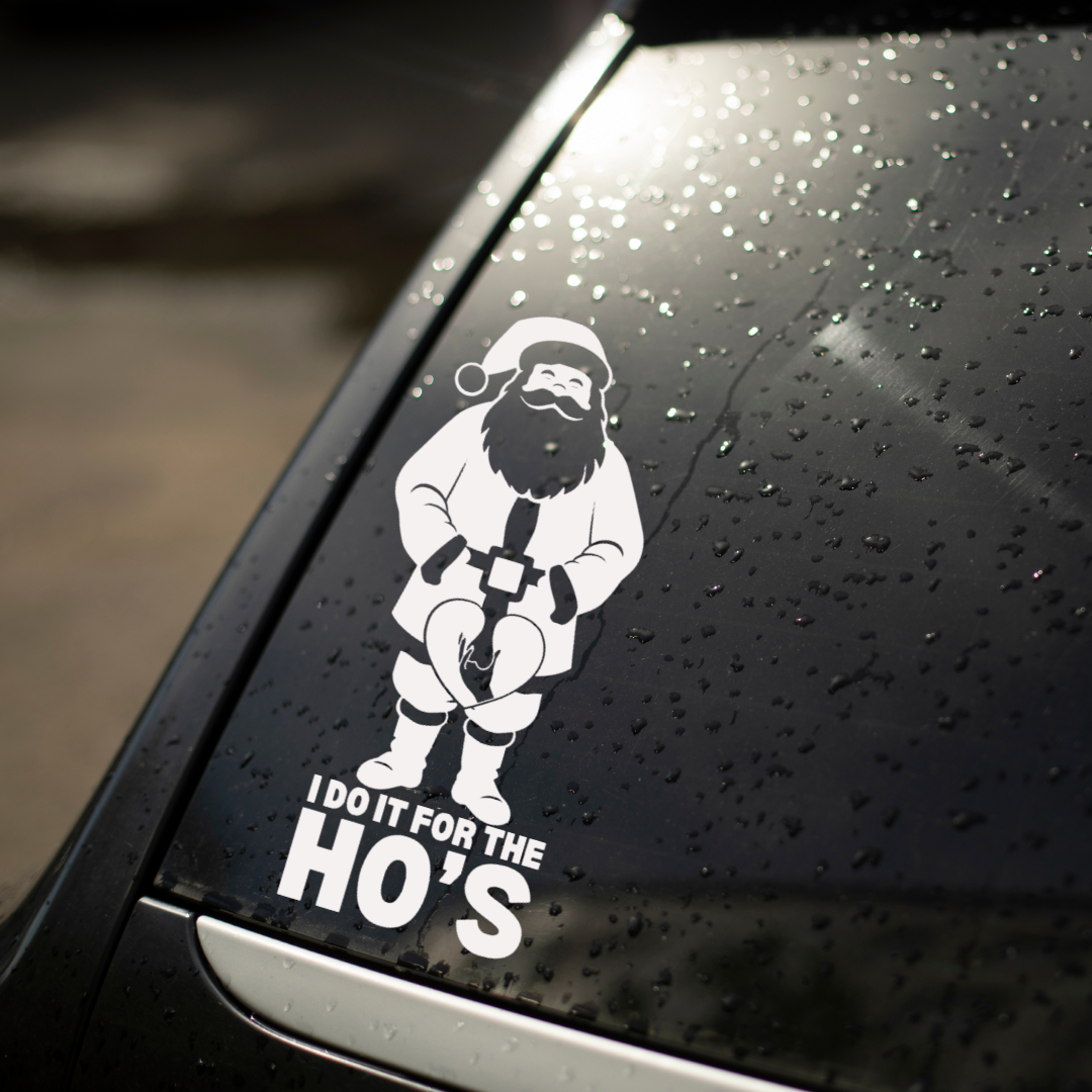 Santa "I DO IT FOR THE HO'S" Decal